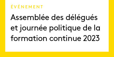 Assemblée des délégués et journée politique de la formation continue 2023