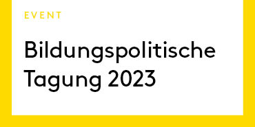 Bildungspolitische Tagung 2023