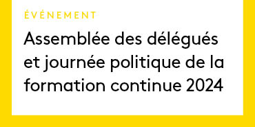 Assemblée des délégués et journée politique de la formation continue 2024