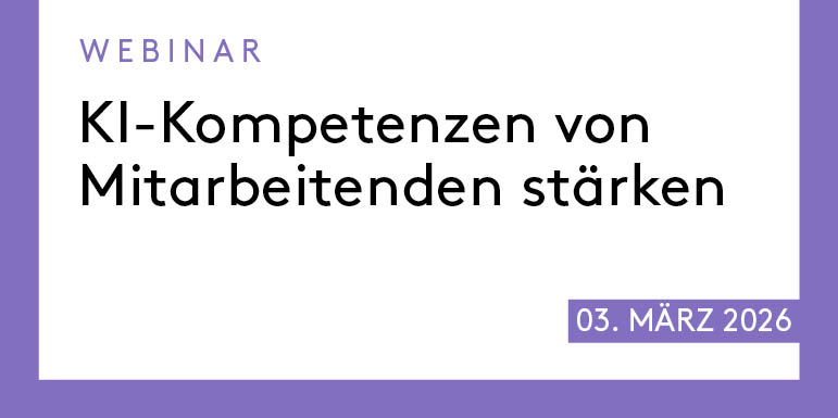 Wie lassen sich die KI-Kompetenzen der Mitarbeitenden stärken?