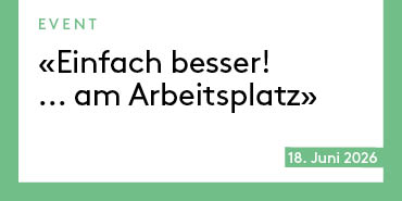 «Einfach besser! … am Arbeitsplatz»: Austauschtreffen der Anbieter