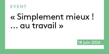 «Simplement mieux! … au travail» – rencontre d&rsquo;échange de pratiques entre prestataires 