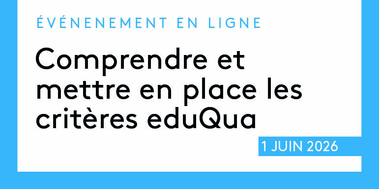 Comprendre et mettre en place les critères eduQua