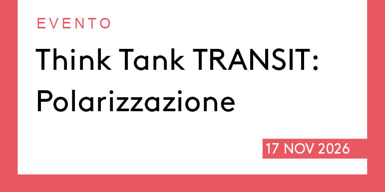 Think Tank TRANSIT – Polarizzazione